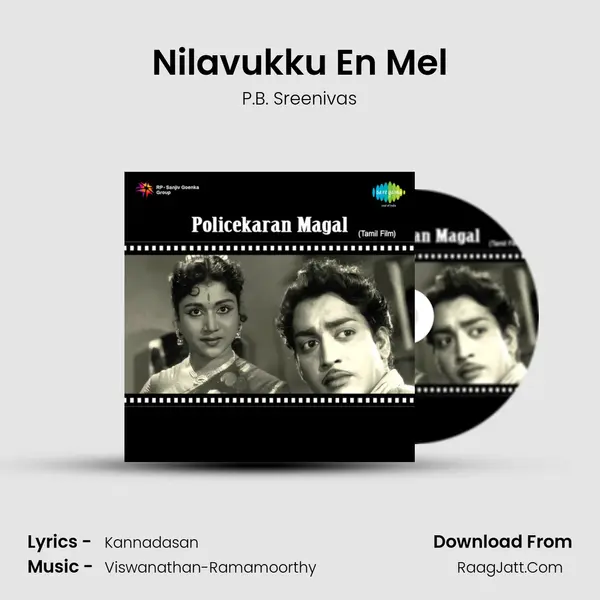 Nilavukku En Mel MP3 Song by P.B. Sreenivas Cover