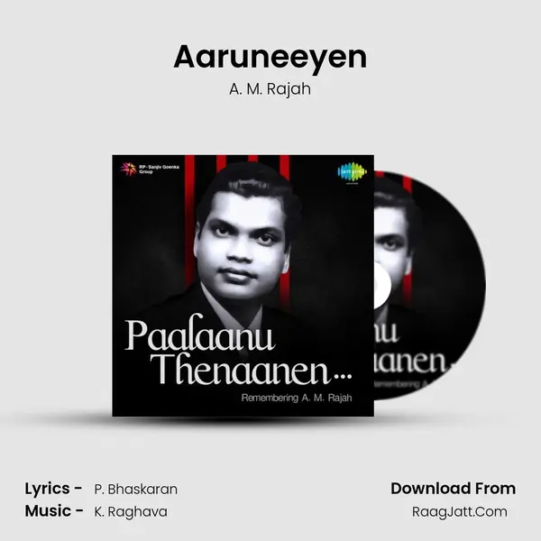 Aaruneeyen MP3 Song by A. M. Rajah Cover