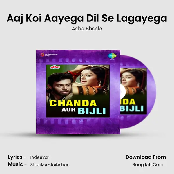 Aaj Koi Aayega Dil Se Lagayega MP3 Song by Asha Bhosle Cover