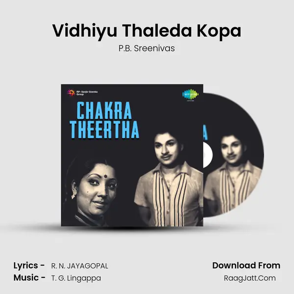 Vidhiyu Thaleda Kopa MP3 Song by P.B. Sreenivas Cover