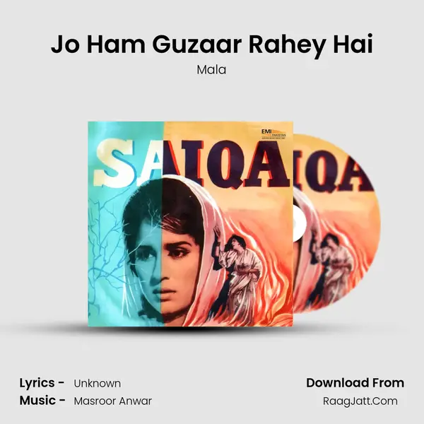 Jo Ham Guzaar Rahey Hai MP3 Song by Mala Cover