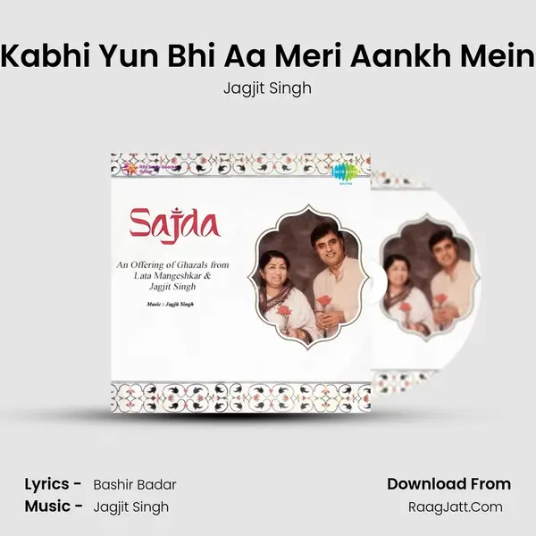 Kabhi Yun Bhi Aa Meri Aankh Mein MP3 Song by Jagjit Singh Cover