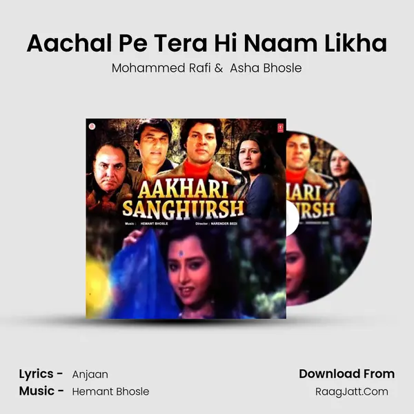 Aachal Pe Tera Hi Naam Likha mp3 song