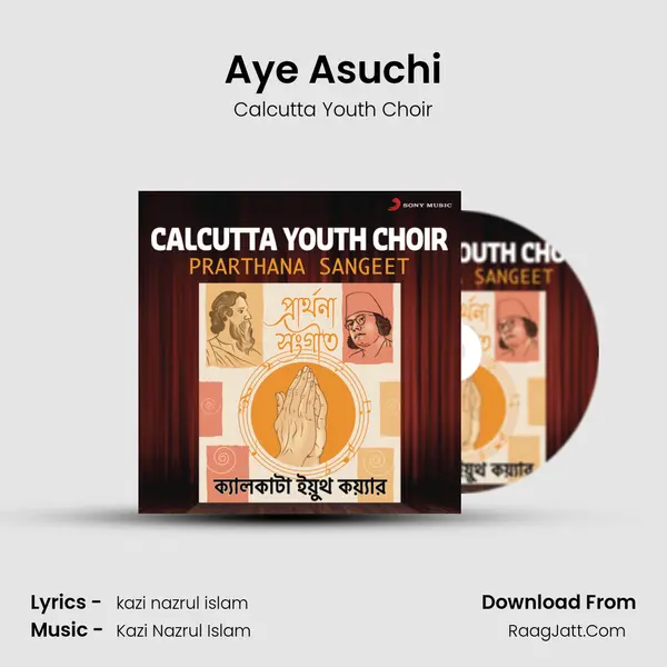 Aye Asuchi MP3 Song by Calcutta Youth Choir Cover