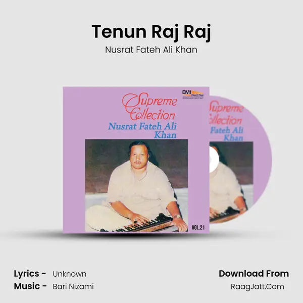 Tenun Raj Raj MP3 Song by Nusrat Fateh Ali Khan Cover