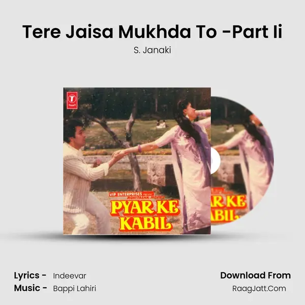 Tere Jaisa Mukhda To -Part Ii MP3 Song by S. Janaki Cover
