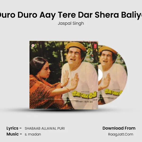 Duro Duro Aay Tere Dar Shera Baliye MP3 Song by Jaspal Singh Cover