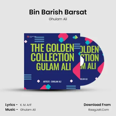 Bin Barish Barsat MP3 Song by Ghulam Ali Cover