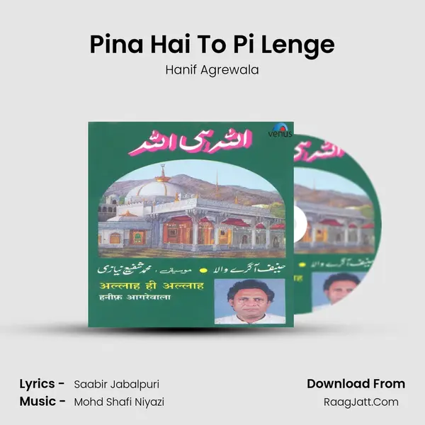 Pina Hai To Pi Lenge mp3 song