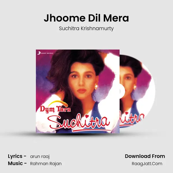 Jhoome Dil Mera MP3 Song by Suchitra Krishnamurty Cover