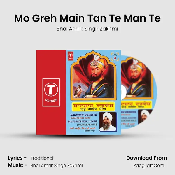 Mo Greh Main Tan Te Man Te MP3 Song by Bhai Amrik Singh Zakhmi Cover