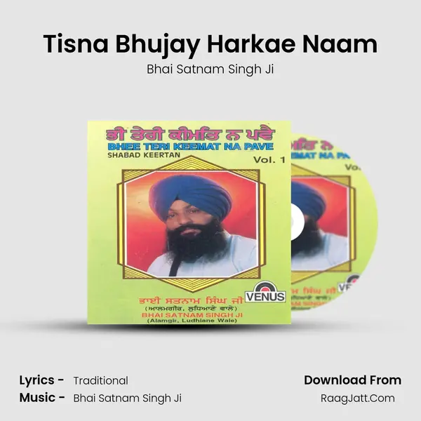 Tisna Bhujay Harkae Naam MP3 Song by Bhai Satnam Singh Ji Cover