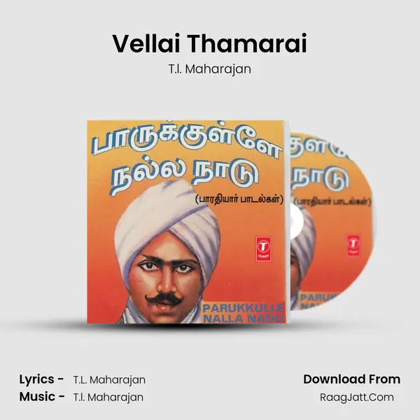 Vellai Thamarai MP3 Song by T.l. Maharajan Cover