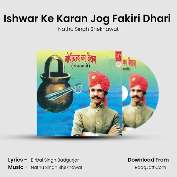Ishwar Ke Karan Jog Fakiri Dhari (Bhajan) MP3 Song by Nathu Singh Shekhawat Cover