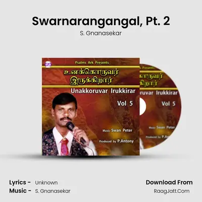 Swarnarangangal, Pt. 2 MP3 Song by S. Gnanasekar Cover