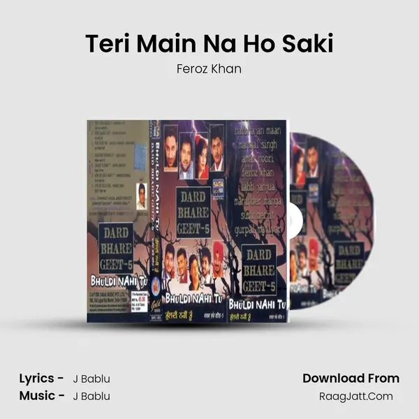Teri Main Na Ho Saki MP3 Song by Feroz Khan Cover