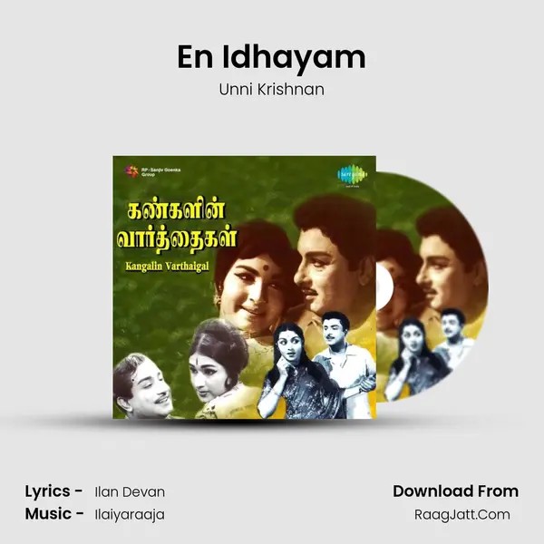 En Idhayam MP3 Song by Unni Krishnan Cover
