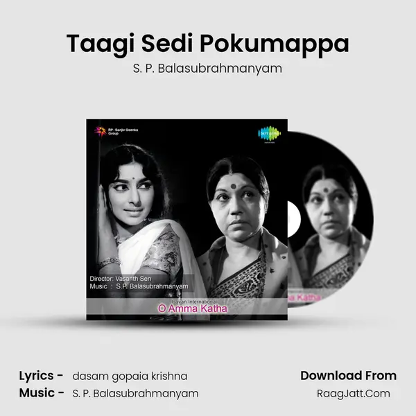Taagi Sedi Pokumappa MP3 Song by S. P. Balasubrahmanyam Cover