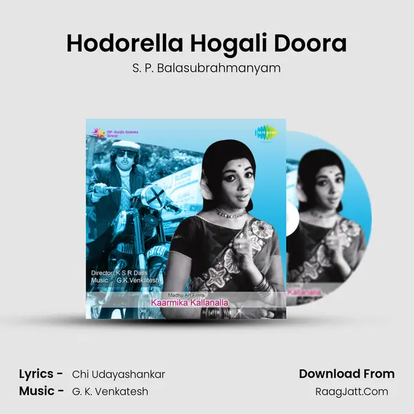 Hodorella Hogali Doora MP3 Song by S. P. Balasubrahmanyam Cover