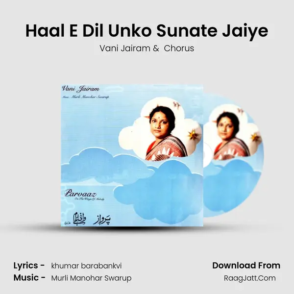Haal E Dil Unko Sunate Jaiye MP3 Song by Vani Jairam Cover