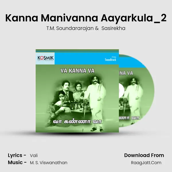 Kanna Manivanna Aayarkula_2 MP3 Song by T.M. Soundararajan Cover