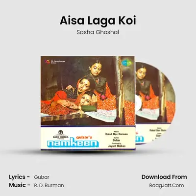 Aisa Laga Koi MP3 Song by Sasha Ghoshal Cover