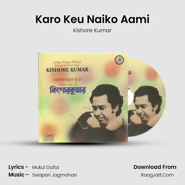 Karo Keu Naiko Aami MP3 Song by Kishore Kumar Cover