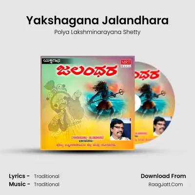 Yakshagana Jalandhara - Polya Lakshminarayana Shetty