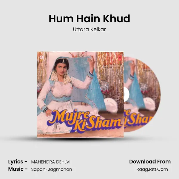 Hum Hain Khud MP3 Song by Uttara Kelkar Cover