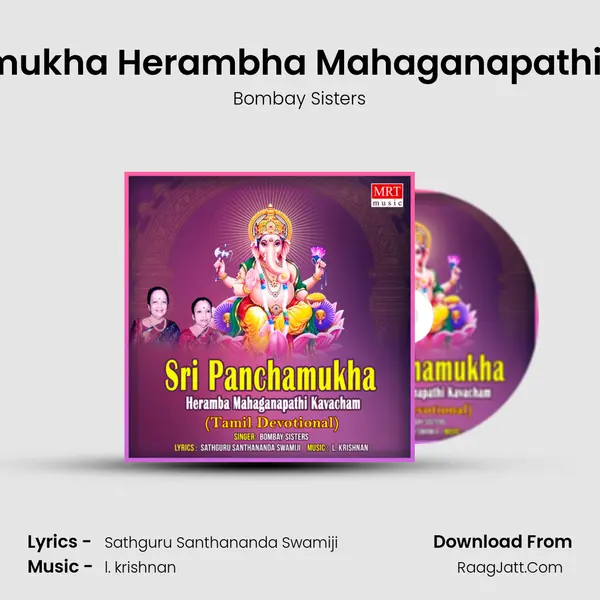 Sri Panchamukha Herambha Mahaganapathi Kavacham - Bombay Sisters