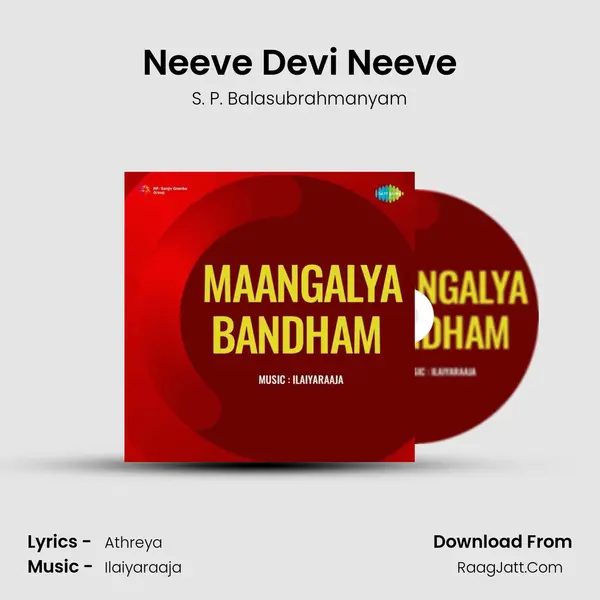 Neeve Devi Neeve MP3 Song by S. P. Balasubrahmanyam Cover