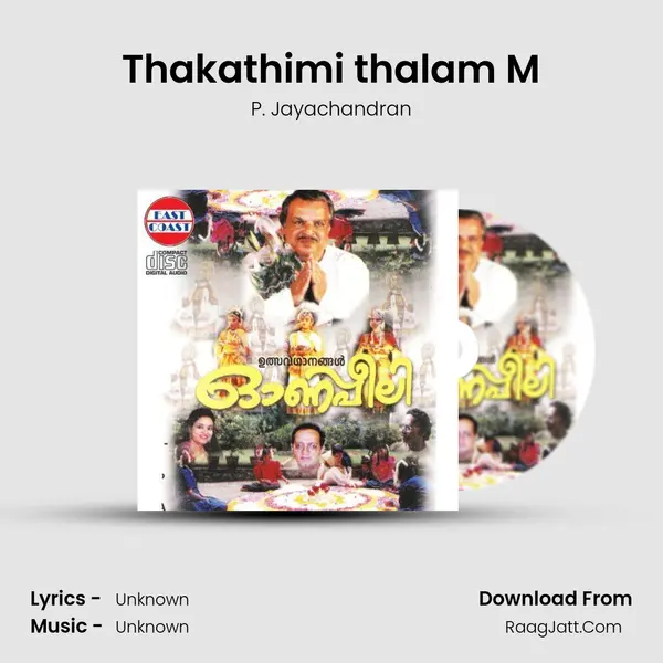 Thakathimi thalam M MP3 Song by P. Jayachandran Cover