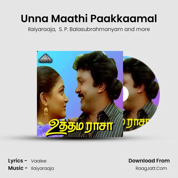 Unna Maathi Paakkaamal MP3 Song by Ilaiyaraaja Cover