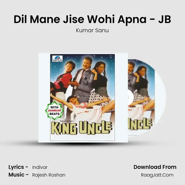 Dil Mane Jise Wohi Apna - JB MP3 Song by Kumar Sanu Cover