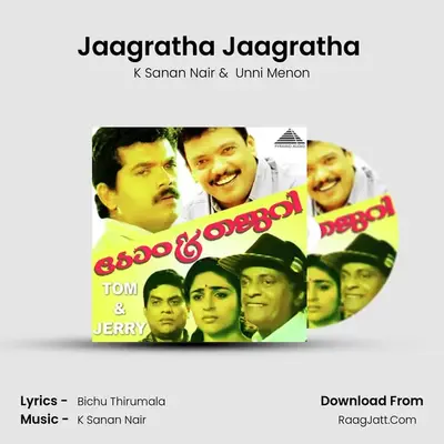 Jaagratha Jaagratha (Kudukude Chirikkunna Manassukale) MP3 Song by K Sanan Nair Cover