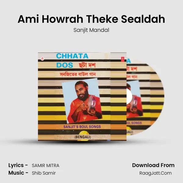 Ami Howrah Theke Sealdah MP3 Song by Sanjit Mandal Cover