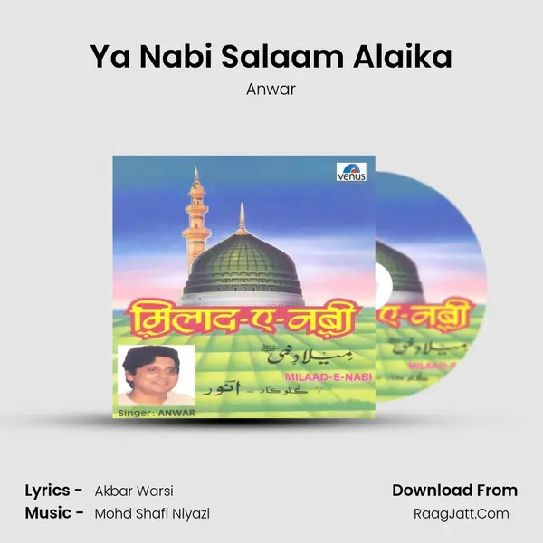 Ya Nabi Salaam Alaika MP3 Song by Anwar Cover