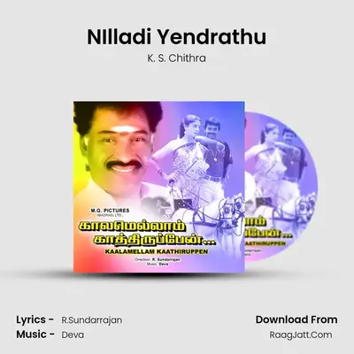 NIlladi Yendrathu MP3 Song by K. S. Chithra Cover