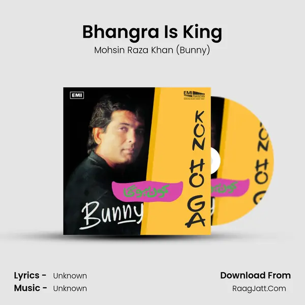 Bhangra Is King MP3 Song by Mohsin Raza Khan (Bunny) Cover