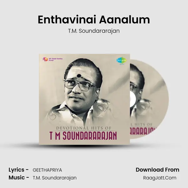 Enthavinai Aanalum MP3 Song by T.M. Soundararajan Cover