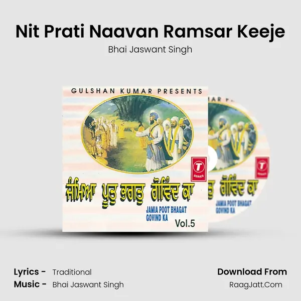 Nit Prati Naavan Ramsar Keeje MP3 Song by Bhai Jaswant Singh Cover
