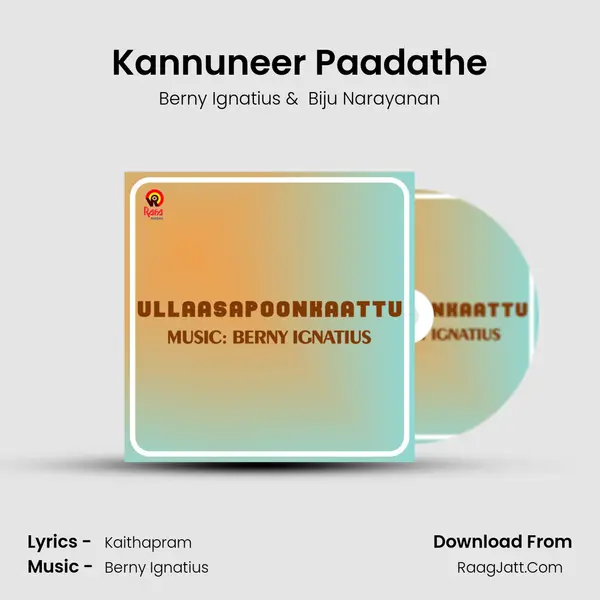 Kannuneer Paadathe MP3 Song by Berny Ignatius Cover