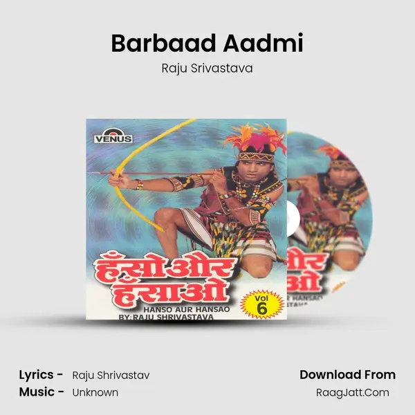 Barbaad Aadmi MP3 Song by Raju Srivastava Cover