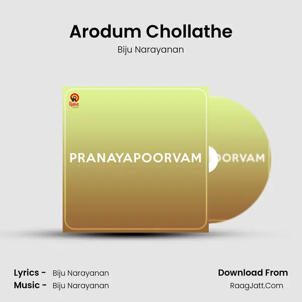Arodum Chollathe MP3 Song by Biju Narayanan Cover