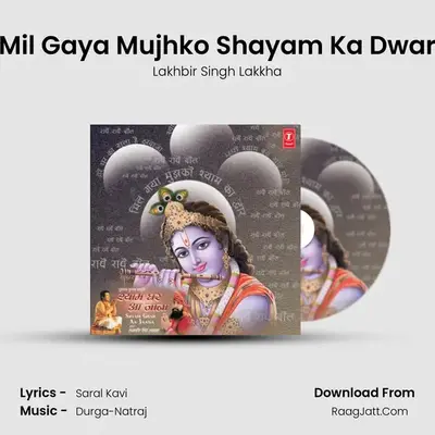 Mil Gaya Mujhko Shayam Ka Dwar MP3 Song by Lakhbir Singh Lakkha Cover