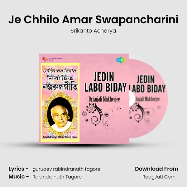 Je Chhilo Amar Swapancharini MP3 Song by Srikanto Acharya Cover