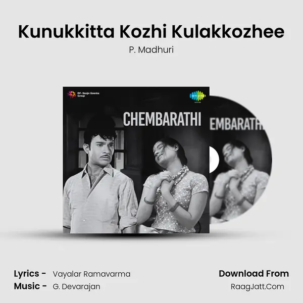 Kunukkitta Kozhi Kulakkozhee MP3 Song by P. Madhuri Cover
