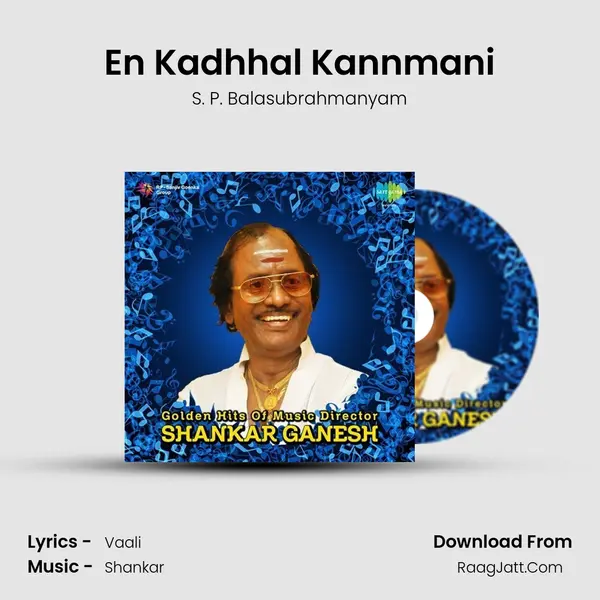 En Kadhhal Kannmani MP3 Song by S. P. Balasubrahmanyam Cover