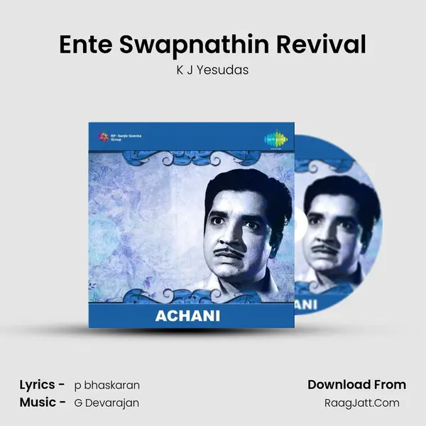 Ente Swapnathin Revival MP3 Song by K J Yesudas Cover
