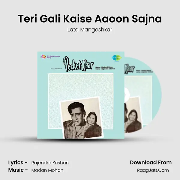 Teri Gali Kaise Aaoon Sajna MP3 Song by Lata Mangeshkar Cover